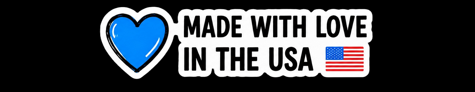 Made With Love In The USA