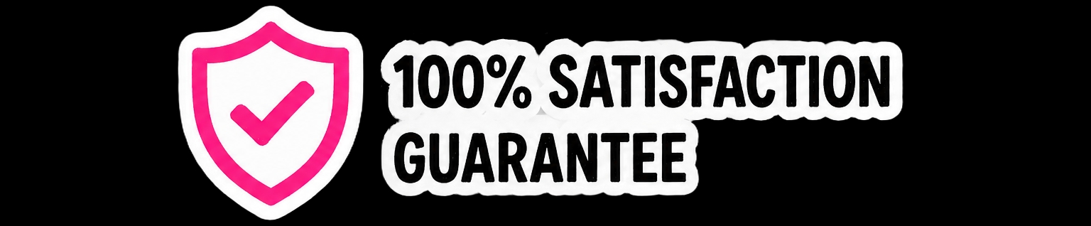 100% Satisfaction Guarantee