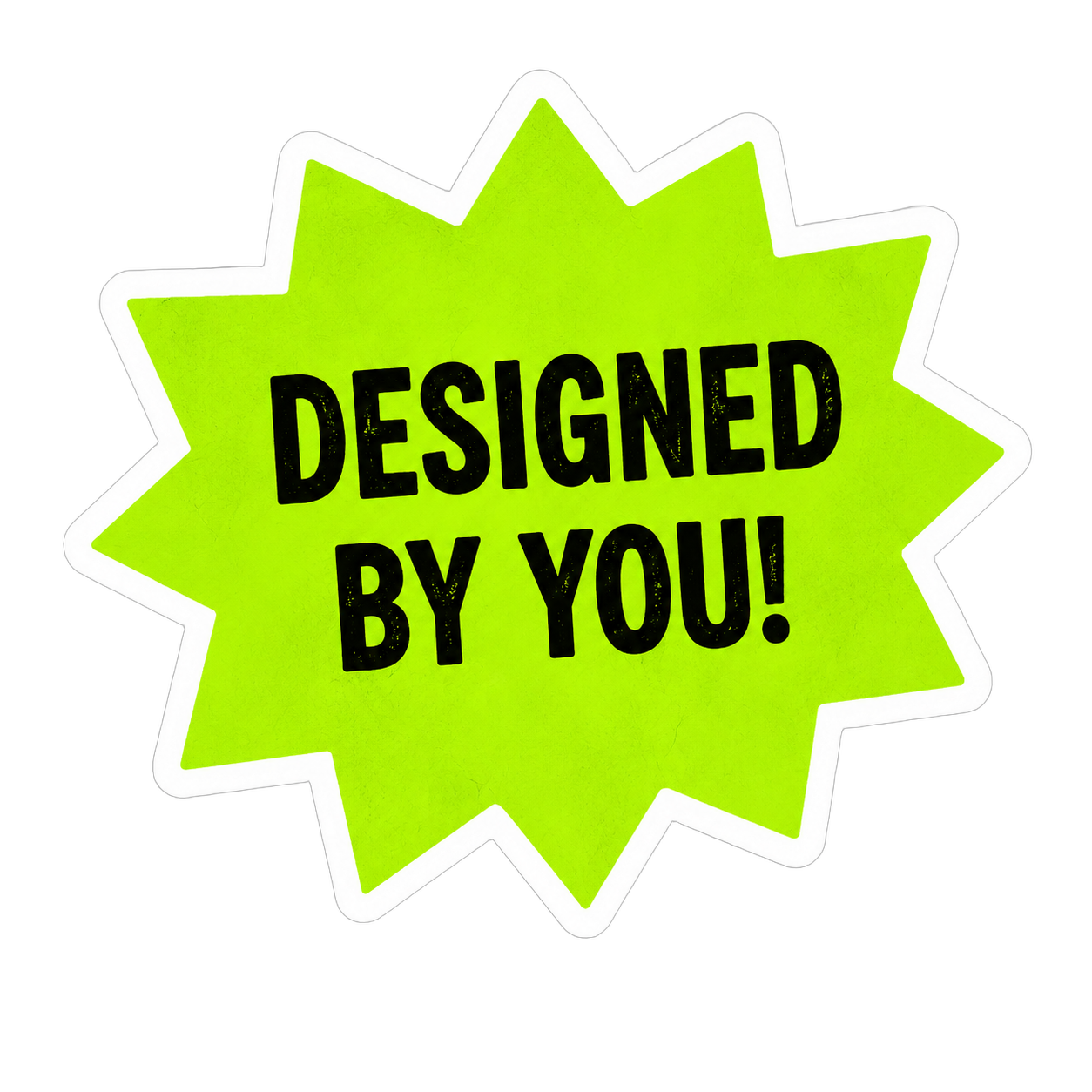 Designed by you