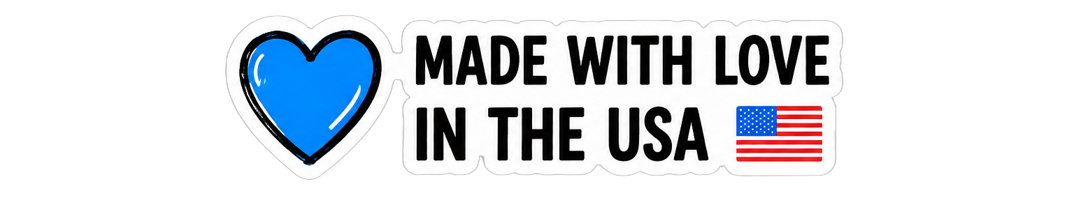 Made With Love In The USA