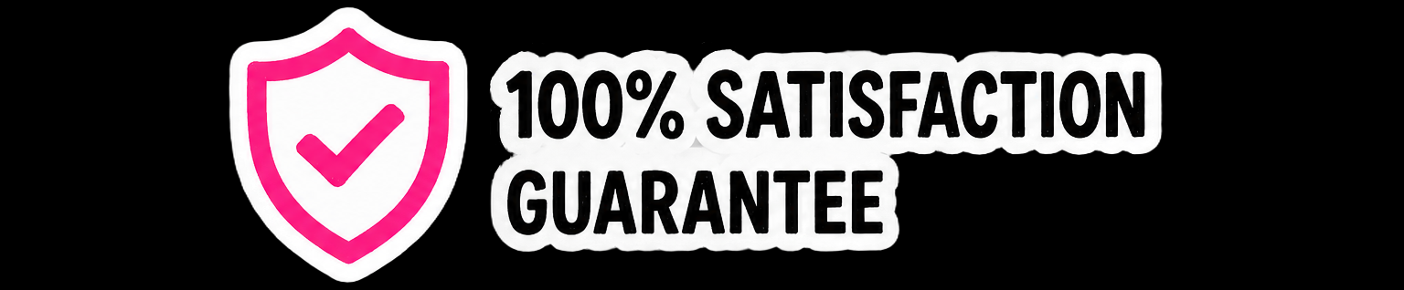 100% Satisfaction Guarantee